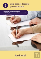 Operaciones Auxiliares De Montaje De Redes Electricas. Elee0108 Guia Para El Docente Y Solucionarios