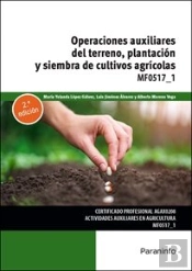 Operaciones Auxiliares De Preparacion Del Terreno, Plantacion Y Siembra De Culti