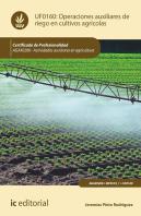 Operaciones Auxiliares De Riego En Cultivos Agricolas. Agax0