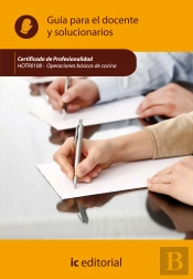 Operaciones Basicas De Cocina: Guia Para El Docente Y Solucionarios 
