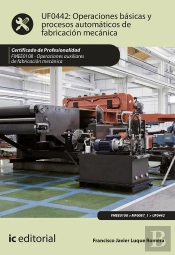 Operaciones Básicas Y Procesos Automáticos De Fabricación Mecánica. Fmee0108 - Operaciones Auxiliare