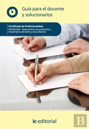 Operaciones De Grabacion Y Tratamiento De Datos Y Documentos : Guia Para El Docente Y Solucionarios