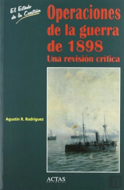 Bertrand.pt - Operaciones De La Guerra De 1898 : Una Revision Cr