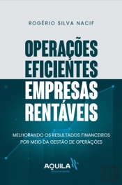 Operações Eficientes, Empresas Rentáveis