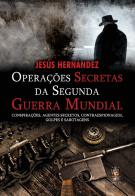 Operações Secretas da Segunda Guerra Mundial
