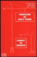 Operador De Grua Torre: Carnet De Gruista