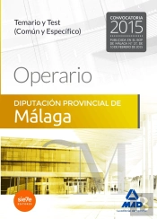 Operario De La Diputación Provincial De Málaga. Temario Y Test (Común Y Específico)