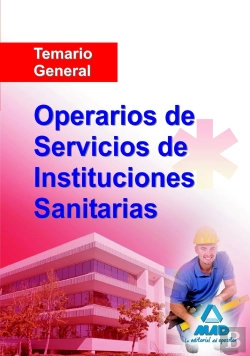 Bertrand.pt - Operarios De Servicios De Instituciones Sanitarias. Temario General