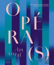 Opéra(S) : Art Total