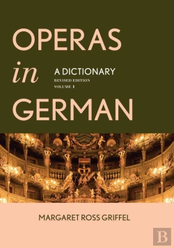 Bertrand.pt - Operas In German: A Dictionary