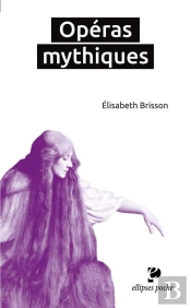 Opéras Mythiques