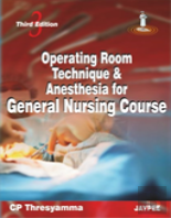 Operating Room Technique And Anesthesia For General Nursing Course