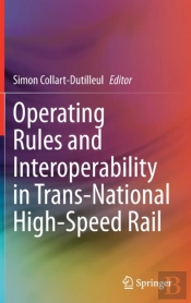 Operating Rules And Interoperability In Trans-National High-Speed Rail