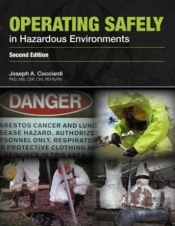 Operating Safely In Hazardous Environments