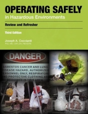 Operating Safely In Hazardous Environments