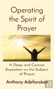 Operating The Spirit Of Prayer