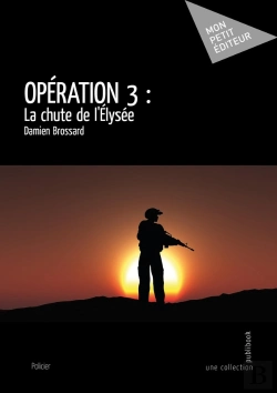 Bertrand.pt - Opération 3 : La Chute De L'Élysée