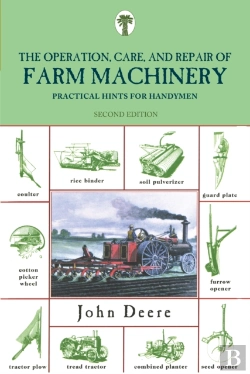 Bertrand.pt - Operation, Care, And Repair Of Farm Machinery