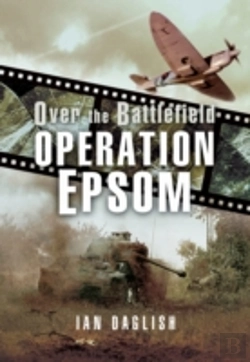 Bertrand.pt - Operation Epsom - Over The Battlefield