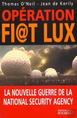 Bertrand.pt - Operation Fi T Lux - La Nouvelle Guerre De La National Security Agency