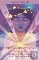 Operation Find My Voice