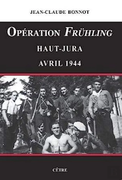 Bertrand.pt - Opération Frühling : Haut-Jura, Avril 1944