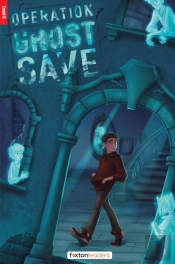 Operation Ghost Save - Foxton Reader Level-6 (2300 Headwords B2/C1) With Free Online Audio