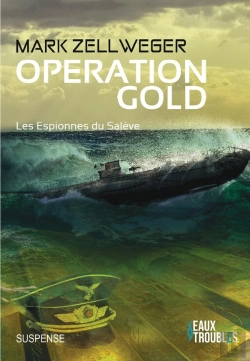 Bertrand.pt - Opération Gold : Les Espionnes Du Salève Tome 4