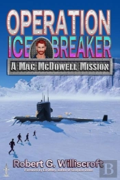 Operation Ice Breaker: A Mac Mcdowell Mission