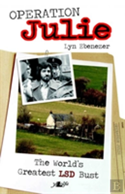 Bertrand.pt - Operation Julie - The World'S Greatest Lsd Bust