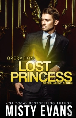 Bertrand.pt - Operation Lost Princess, Super Agent Romantic Suspense Series Book 4