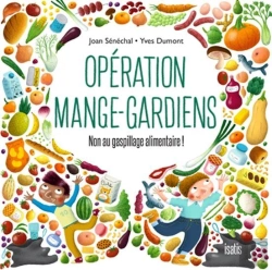 Bertrand.pt - Opération Mange-Gardiens : Non Au Gaspillage Alimentaire !