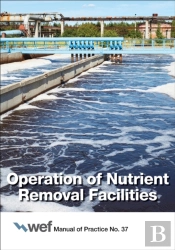 Operation Of Nutrient Removal Facilities, Manual Of Practice 37