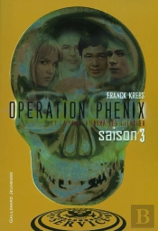 Opération Phénix Tome 3 ; Et La Mer Viendra Les Chercher