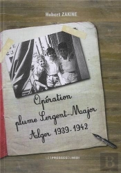 Operation Plume Sergent-Major Alger 1939-1942