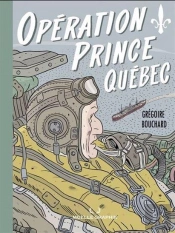 Opération Prince Québec