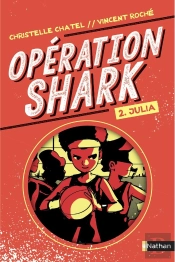 Opération Shark T.2 ; Julia