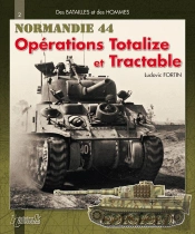 Opération Totalize-Tractable Tome 2 ; Normandie
