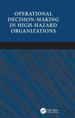 Bertrand.pt - Operational Decision-Making In High-Hazard Organizations