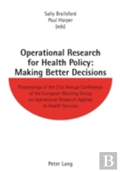 Operational Research For Health Policy: Making Better Decisions