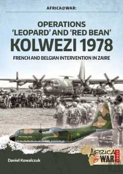 Bertrand.pt - Operations Â€˜Leopardâ€™ And Â€˜Red Beanâ€™ Kolwezi 1978