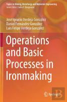 Operations And Basic Processes In Ironmaking