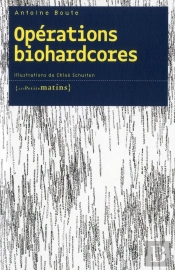 Opérations Biohardcores