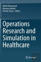 Operations Research And Simulation In Healthcare