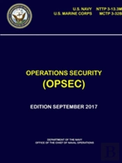 Operations Security (Opsec) - Nttp 3-13.3m, Mctp 3-32b