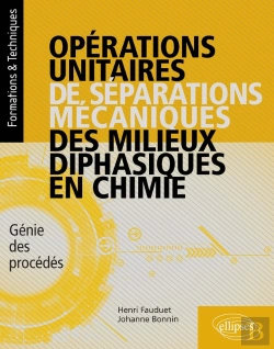 Bertrand.pt - Opérations Unitaires De Séparations Mécaniques Des Milieux Diphasiques En Chimie - Génie Des Procédés
