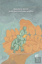 Operatoria Dental: Bases Para Una Buena Práctica