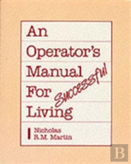 Operator'S Manual For Successful Living