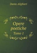 Opere Poetiche Tomo 1
