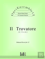 Operensemble12, Il Trovatore (G.Verdi)